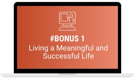 Full access to my training: Living a Meaningful and Successful Life (Value £548)